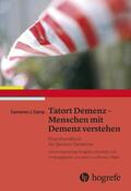 Camp |  Tatort Demenz – Menschen mit Demenz verstehen | eBook | Sack Fachmedien