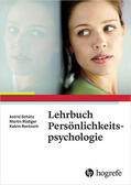 Schütz / Rentzsch / Rüdiger |  Lehrbuch Persönlichkeitspsychologie | eBook | Sack Fachmedien