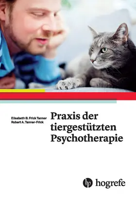 Frick / Frick Tanner |  Praxis der tiergestützten Psychotherapie | eBook | Sack Fachmedien