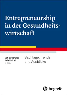 Schulte / Verkuil |  Entrepreneurship in der Gesundheitswirtschaft | eBook | Sack Fachmedien