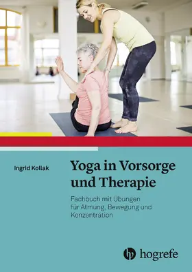 Kollak |  Yoga in Vorsorge und Therapie | eBook | Sack Fachmedien