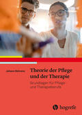 Behrens |  Theorie der Pflege und der Therapie | eBook | Sack Fachmedien