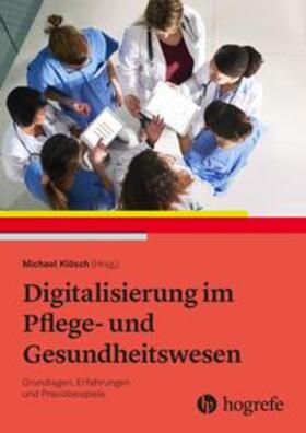 Klösch | Digitalisierung im Pflege- und Gesundheitswesen | E-Book | sack.de