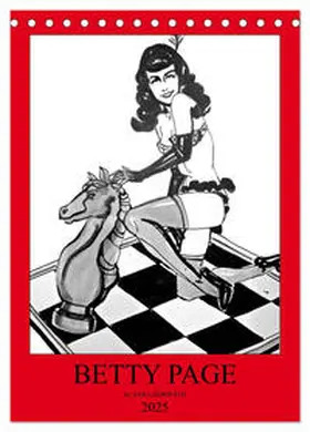 CALVENDO / Horwath Burlesque up your wall |  Betty Page - Quickies by SARA HORWATH (Tischkalender 2025 DIN A5 hoch), CALVENDO Monatskalender | Sonstiges |  Sack Fachmedien