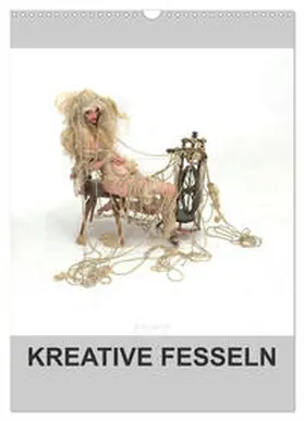 CALVENDO / fru.ch |  KREATIVE FESSELN (Wandkalender 2025 DIN A3 hoch), CALVENDO Monatskalender | Sonstiges |  Sack Fachmedien