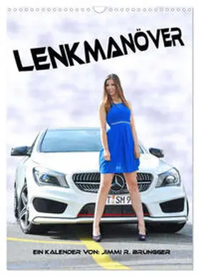 CALVENDO / R. Bruengger-Radakovits |  Lenkmanöver (Wandkalender 2025 DIN A3 hoch), CALVENDO Monatskalender | Sonstiges |  Sack Fachmedien