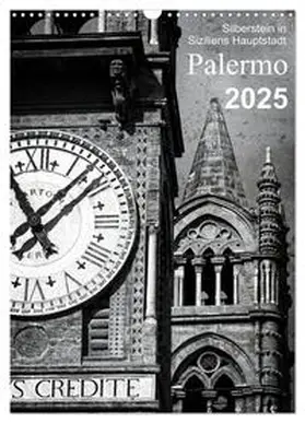 CALVENDO / Silberstein |  Silberstein in Siziliens Hauptstadt Palermo (Wandkalender 2025 DIN A3 hoch), CALVENDO Monatskalender | Sonstiges |  Sack Fachmedien