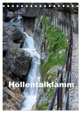 CALVENDO / Müller |  Höllentalklamm (Tischkalender 2025 DIN A5 hoch), CALVENDO Monatskalender | Sonstiges |  Sack Fachmedien