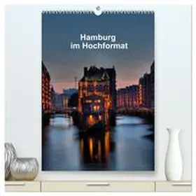 CALVENDO / Rauch | Hamburg im Hochformat (hochwertiger Premium Wandkalender 2025 DIN A2 hoch), Kunstdruck in Hochglanz | Sonstiges | 978-3-457-02842-1 | www.sack.de