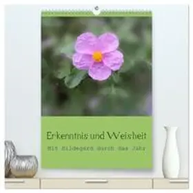 Bergmann / CALVENDO |  Erkenntnis und Weisheit - Hildegard von Bingen (hochwertiger Premium Wandkalender 2025 DIN A2 hoch), Kunstdruck in Hochglanz | Sonstiges |  Sack Fachmedien