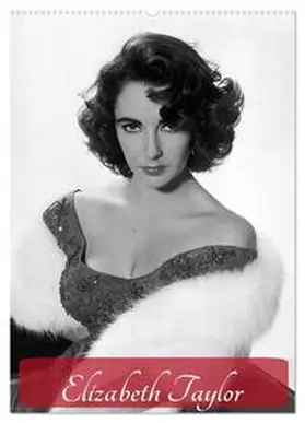 CALVENDO / Stanzer |  Elizabeth Taylor (Wandkalender 2025 DIN A2 hoch), CALVENDO Monatskalender | Sonstiges |  Sack Fachmedien