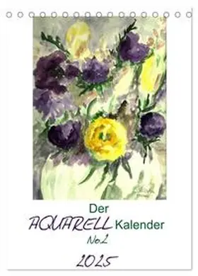 CALVENDO / Kaden |  Der Aquarell-Kalender No.2 (Tischkalender 2025 DIN A5 hoch), CALVENDO Monatskalender | Sonstiges |  Sack Fachmedien