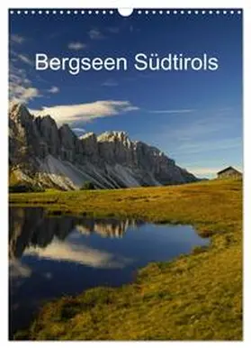 CALVENDO / G. |  Bergseen Südtirols (Wandkalender 2025 DIN A3 hoch), CALVENDO Monatskalender | Sonstiges |  Sack Fachmedien