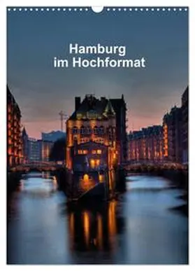 CALVENDO / Rauch | Hamburg im Hochformat (Wandkalender 2025 DIN A3 hoch), CALVENDO Monatskalender | Sonstiges | 978-3-457-05401-7 | www.sack.de