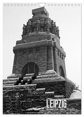 CALVENDO / Moser |  LEIPZIG - Momente der Stadt (Wandkalender 2025 DIN A4 hoch), CALVENDO Monatskalender | Sonstiges |  Sack Fachmedien