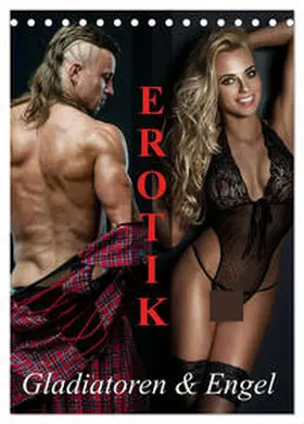 CALVENDO / Stanzer |  Erotik - Gladiatoren und Engel (Tischkalender 2025 DIN A5 hoch), CALVENDO Monatskalender | Sonstiges |  Sack Fachmedien