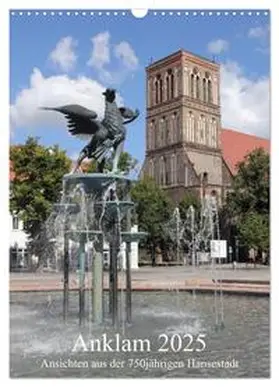 CALVENDO / Weiß |  Anklam 2025 (Wandkalender 2025 DIN A3 hoch), CALVENDO Monatskalender | Sonstiges |  Sack Fachmedien