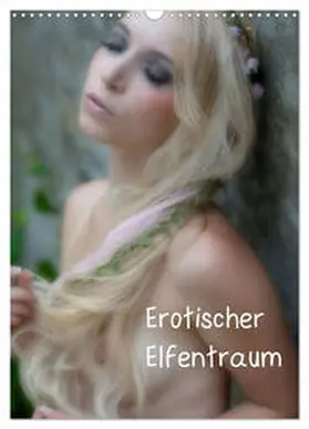 CALVENDO / docskh |  Erotischer Elfentraum (Wandkalender 2025 DIN A3 hoch), CALVENDO Monatskalender | Sonstiges |  Sack Fachmedien