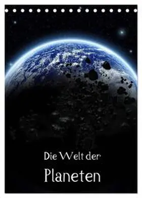 CALVENDO / Gatterwe |  Die Welt der Planeten (Tischkalender 2025 DIN A5 hoch), CALVENDO Monatskalender | Sonstiges |  Sack Fachmedien