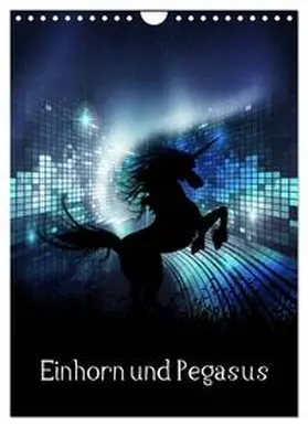 CALVENDO / Gatterwe |  Einhorn und Pegasus (Wandkalender 2025 DIN A4 hoch), CALVENDO Monatskalender | Sonstiges |  Sack Fachmedien