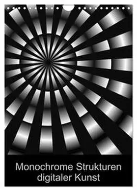CALVENDO / Sattler |  Monochrome Strukturen digitaler Kunst (Wandkalender 2025 DIN A4 hoch), CALVENDO Monatskalender | Sonstiges |  Sack Fachmedien