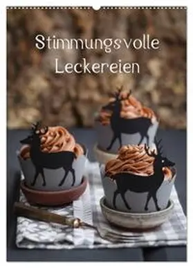 CALVENDO / Cölfen |  Stimmungsvolle Leckereien (Wandkalender 2025 DIN A2 hoch), CALVENDO Monatskalender | Sonstiges |  Sack Fachmedien