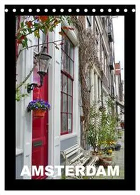 CALVENDO / Schweizer |  Amsterdam (Tischkalender 2025 DIN A5 hoch), CALVENDO Monatskalender | Sonstiges |  Sack Fachmedien