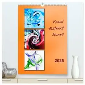 CALVENDO / Kolfenbach |  Kunst - Abstrakt - Skurril (hochwertiger Premium Wandkalender 2025 DIN A2 hoch), Kunstdruck in Hochglanz | Sonstiges |  Sack Fachmedien