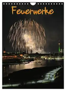 Dietrich / CALVENDO |  Feuerwerke Terminplaner (Wandkalender 2025 DIN A4 hoch), CALVENDO Monatskalender | Sonstiges |  Sack Fachmedien