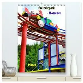 CALVENDO / Schneller |  Freizeitparkmomente / Planer (hochwertiger Premium Wandkalender 2025 DIN A2 hoch), Kunstdruck in Hochglanz | Sonstiges |  Sack Fachmedien