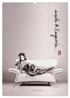 CALVENDO / de Brunn |  nude & lingerie. (Wandkalender 2025 DIN A2 hoch), CALVENDO Monatskalender | Sonstiges |  Sack Fachmedien