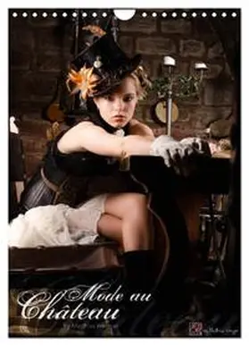 CALVENDO / Weggel |  Mode au Chateau (Wandkalender 2025 DIN A4 hoch), CALVENDO Monatskalender | Sonstiges |  Sack Fachmedien