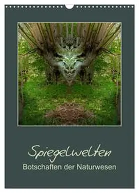 CALVENDO / Hubner |  Spiegelwelten - Botschaften der Naturwesen (Wandkalender 2025 DIN A3 hoch), CALVENDO Monatskalender | Sonstiges |  Sack Fachmedien