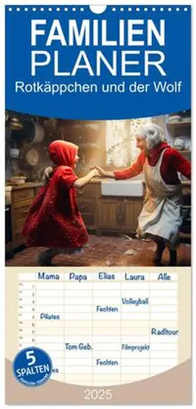CALVENDO / Meutzner |  Familienplaner 2025 - Rotkäppchen und der Wolf mit 5 Spalten (Wandkalender, 21 x 45 cm) CALVENDO | Sonstiges |  Sack Fachmedien