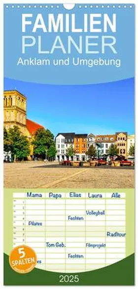 CALVENDO / Rogalski |  Familienplaner 2025 - Anklam und Umgebung mit 5 Spalten (Wandkalender, 21 x 45 cm) CALVENDO | Sonstiges |  Sack Fachmedien