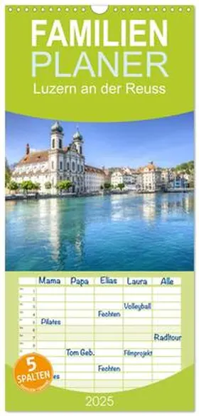 CALVENDO / photography |  Familienplaner 2025 - Luzern an der Reuss mit 5 Spalten (Wandkalender, 21 x 45 cm) CALVENDO | Sonstiges |  Sack Fachmedien