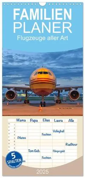 CALVENDO / Merz |  Familienplaner 2025 - Flugzeuge aller Art mit 5 Spalten (Wandkalender, 21 x 45 cm) CALVENDO | Sonstiges |  Sack Fachmedien