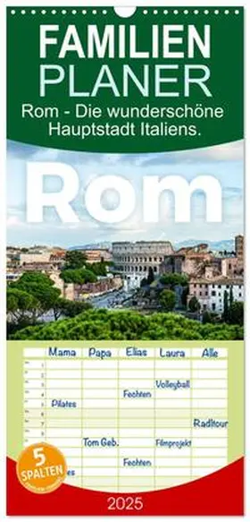 CALVENDO / Scott | Familienplaner 2025 - Rom - Die wunderschöne Hauptstadt Italiens. mit 5 Spalten (Wandkalender, 21 x 45 cm) CALVENDO | Sonstiges | 978-3-457-09699-4 | www.sack.de