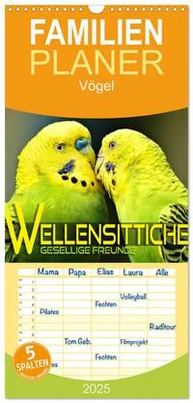 CALVENDO / Utz |  Familienplaner 2025 - Wellensittiche - gesellige Freunde mit 5 Spalten (Wandkalender, 21 x 45 cm) CALVENDO | Sonstiges |  Sack Fachmedien