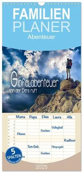 CALVENDO / Utz |  Familienplaner 2025 - Gipfelabenteuer - wenn der Berg ruft mit 5 Spalten (Wandkalender, 21 x 45 cm) CALVENDO | Sonstiges |  Sack Fachmedien
