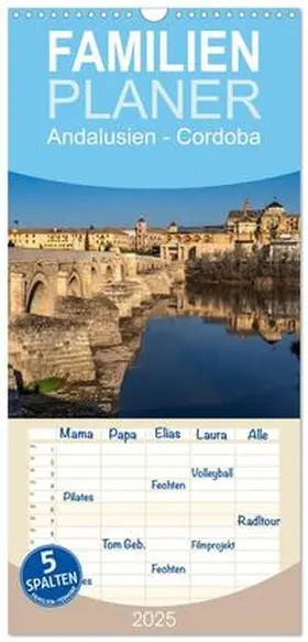 CALVENDO / Schickert |  Familienplaner 2025 - Andalusien - Cordoba mit 5 Spalten (Wandkalender, 21 x 45 cm) CALVENDO | Sonstiges |  Sack Fachmedien
