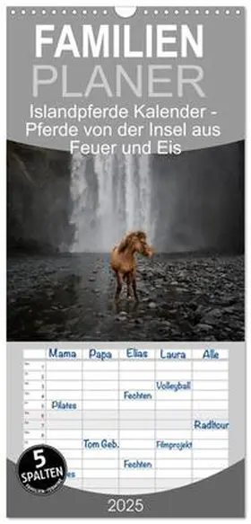 CALVENDO / Voth |  Familienplaner 2025 - Islandpferde Kalender - Pferde von der Insel aus Feuer und Eis mit 5 Spalten (Wandkalender, 21 x 45 cm) CALVENDO | Sonstiges |  Sack Fachmedien