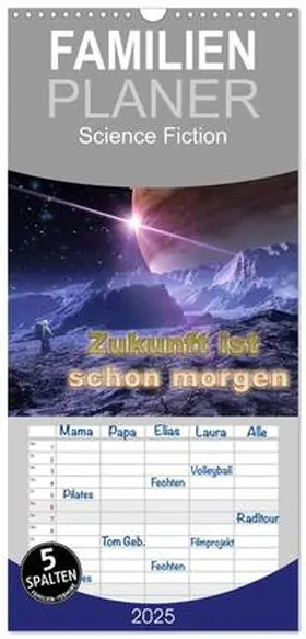CALVENDO / Schröder |  Familienplaner 2025 - Zukunft ist schon morgen mit 5 Spalten (Wandkalender, 21 x 45 cm) CALVENDO | Sonstiges |  Sack Fachmedien