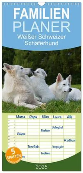 CALVENDO / Starick |  Familienplaner 2025 - Weißer Schweizer Schäferhund - Ein Tag im Leben einer Hundefamilie mit 5 Spalten (Wandkalender, 21 x 45 cm) CALVENDO | Sonstiges |  Sack Fachmedien
