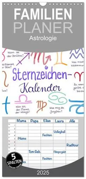 CALVENDO / Kleinhans - Kritzelfee |  Familienplaner 2025 - Sternzeichen-Kalender mit 5 Spalten (Wandkalender, 21 x 45 cm) CALVENDO | Sonstiges |  Sack Fachmedien