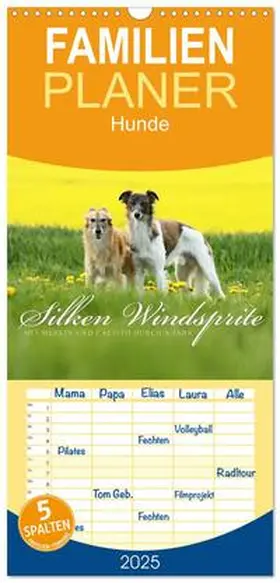 CALVENDO / Müller - GoldenMerlo.de |  Familienplaner 2025 - Silken Windsprite - Mit Merlin und Calisto durch´s Jahr 2025 mit 5 Spalten (Wandkalender, 21 x 45 cm) CALVENDO | Sonstiges |  Sack Fachmedien