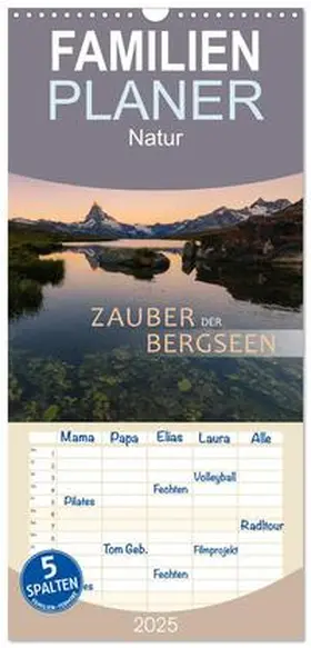 CALVENDO / Dreher |  Familienplaner 2025 - Zauber der Bergseen mit 5 Spalten (Wandkalender, 21 x 45 cm) CALVENDO | Sonstiges |  Sack Fachmedien