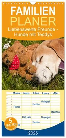 CALVENDO / Bölts |  Familienplaner 2025 - Liebenswerte Freunde - Hunde mit Teddys mit 5 Spalten (Wandkalender, 21 x 45 cm) CALVENDO | Sonstiges |  Sack Fachmedien
