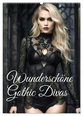 CALVENDO / Bee |  Wunderschöne Gothic Divas (Wandkalender 2025 DIN A2 hoch), CALVENDO Monatskalender | Sonstiges |  Sack Fachmedien