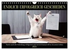 CALVENDO / Rübsamen |  Endlich erfolgreich geschieden (Wandkalender 2025 DIN A4 quer), CALVENDO Monatskalender | Sonstiges |  Sack Fachmedien
